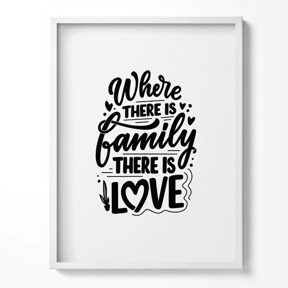 Obraz w ramce Dekoracyjny napis do domu "Where there is family, there is love"