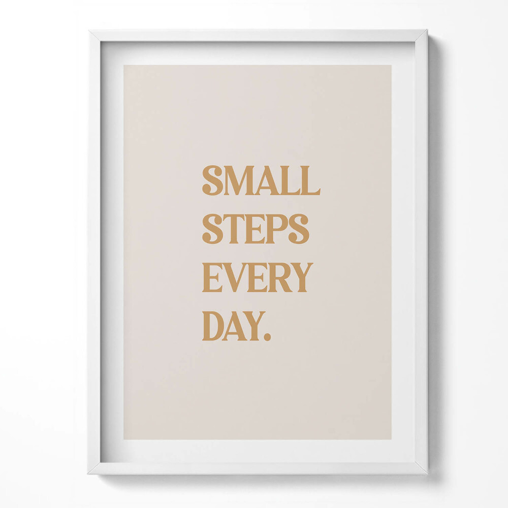 Obraz w ramce Motywacyjny napis "Small steps every day"