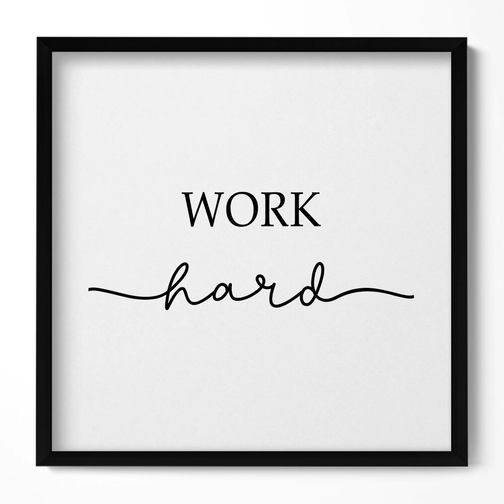 Obraz w drewnianej ramce Motywacyjny napis "Work hard"