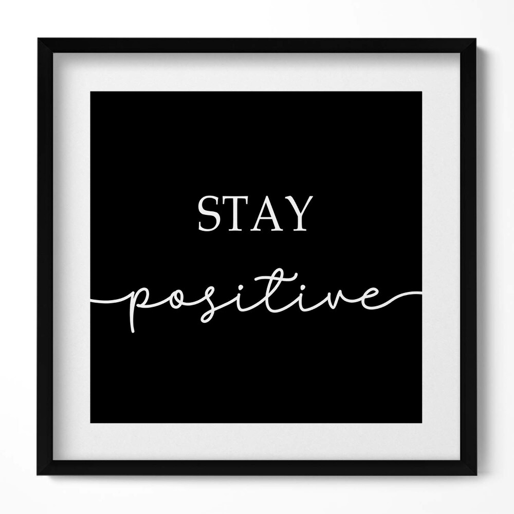 Obraz w drewnianej ramce Motywacyjny napis "Stay positive"