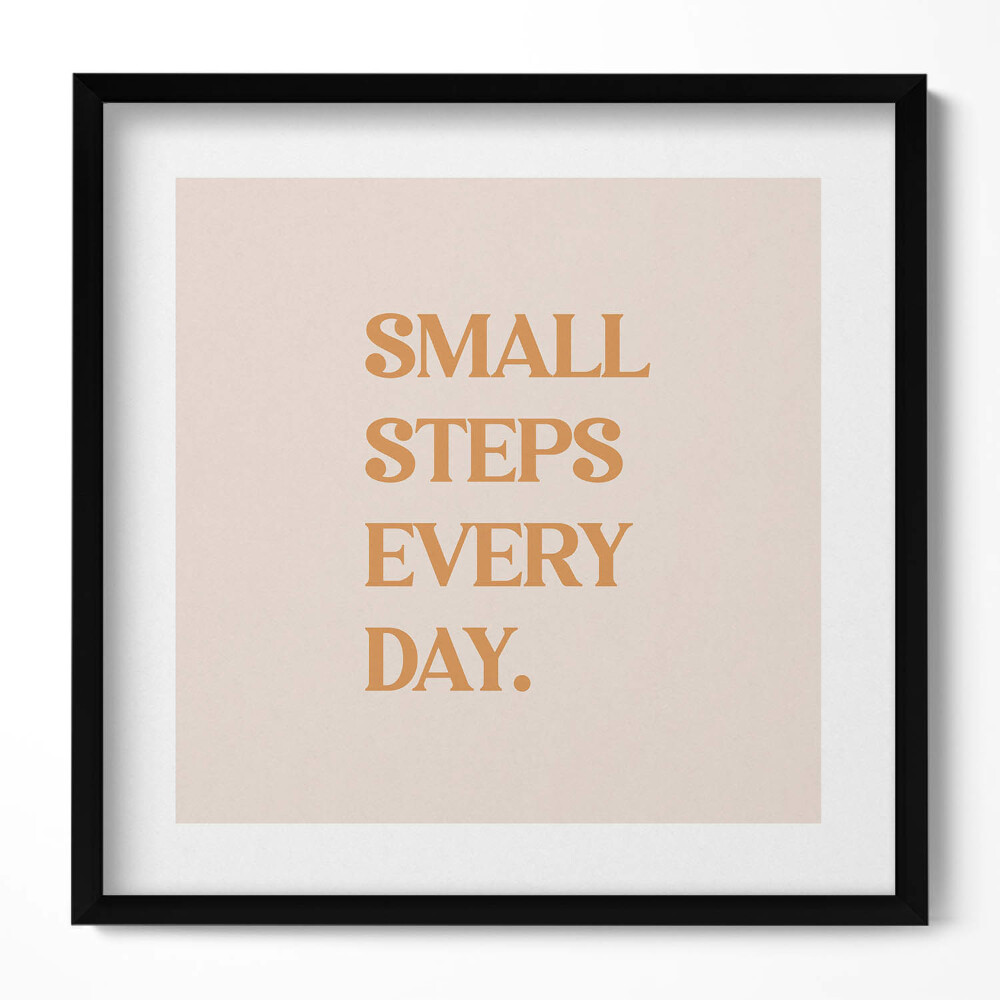 Obraz w drewnianej ramce Motywacyjny napis "Small steps every day"