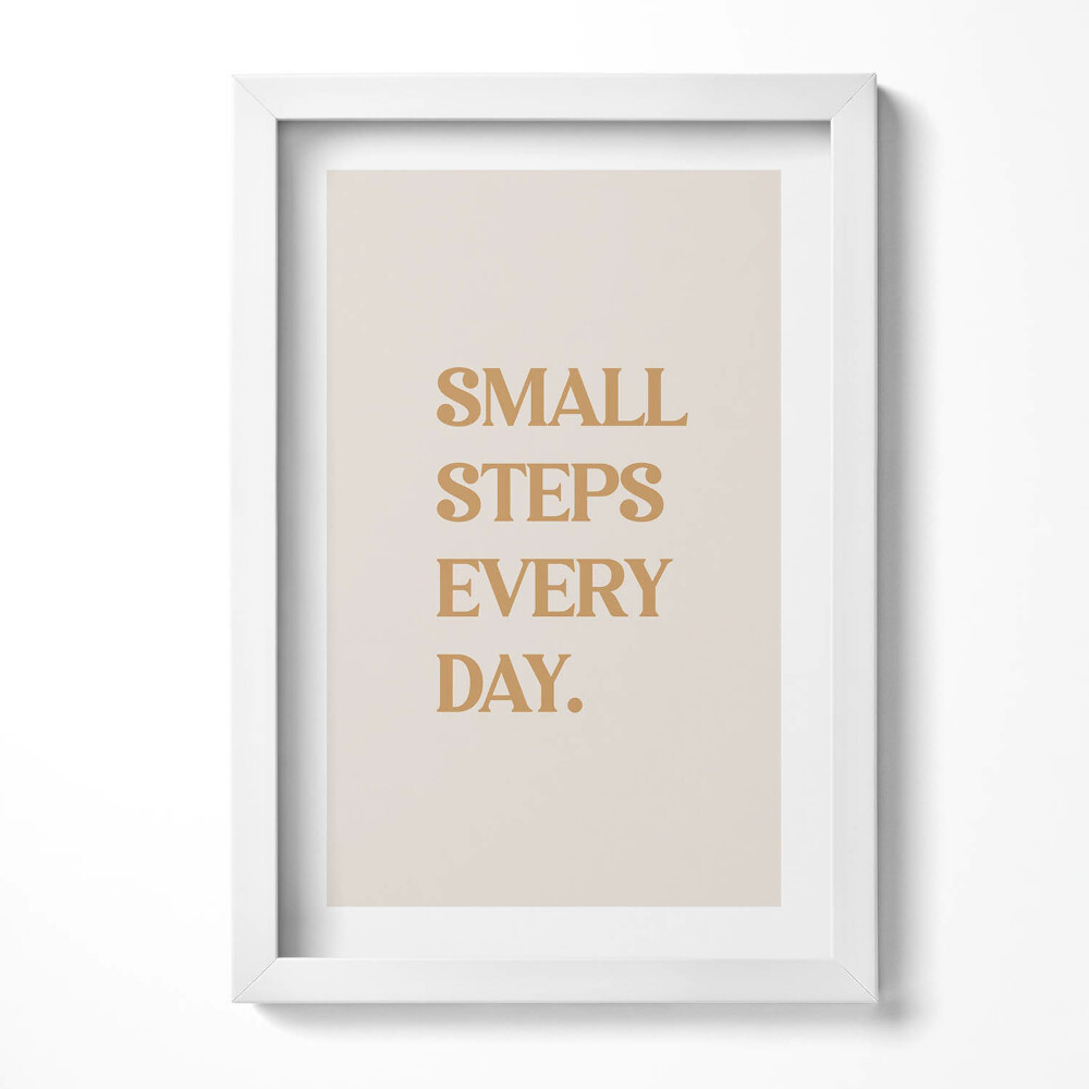 Obraz w ramie Motywacyjny napis "Small steps every day"