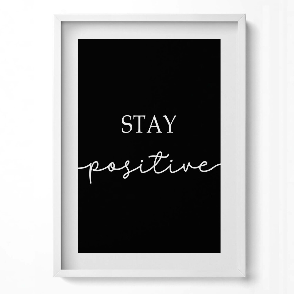 Obraz pionowy Motywacyjny napis "Stay positive"
