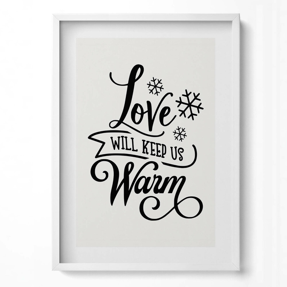 Obraz pionowy Love will keep us warm - sentencja rodzinna