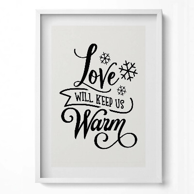 Obraz pionowy Love will keep us warm - sentencja rodzinna