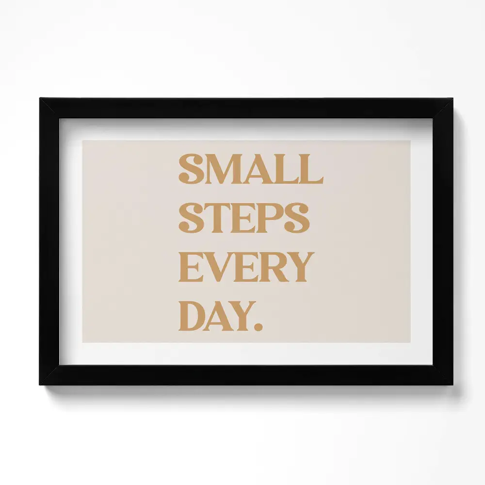 Obraz w ramie Motywacyjny napis "Small steps every day"