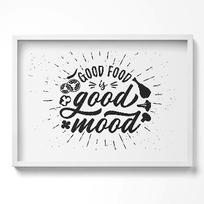 Obraz w ramie Good food is good mood - napis do kuchni